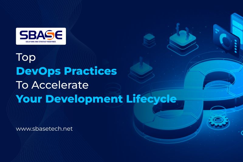 Top Devops Practices To Accelerate Your Development Lifecycle