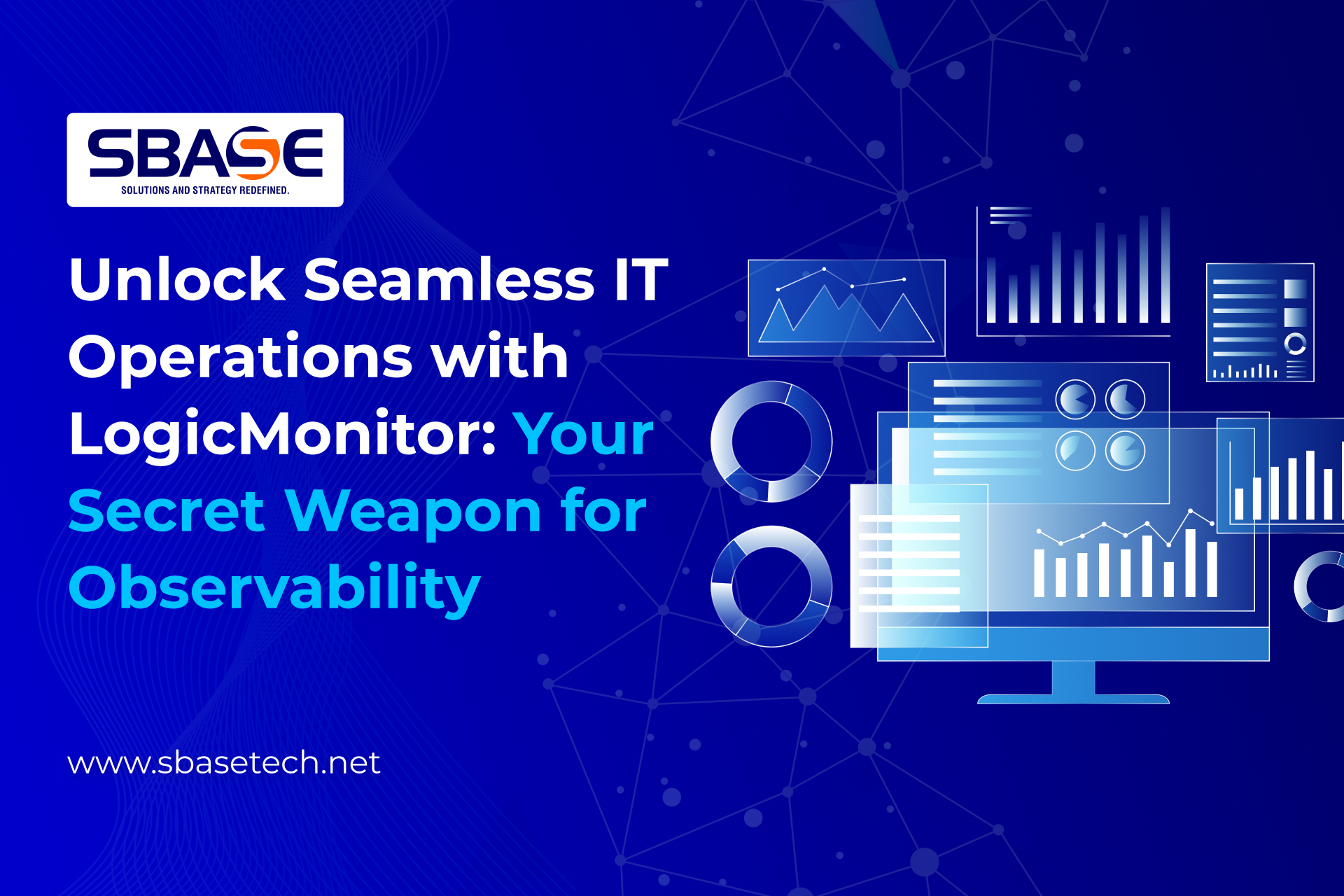 Unlock Seamless IT Operations with LogicMonitor: Your Secret Weapon for Observability