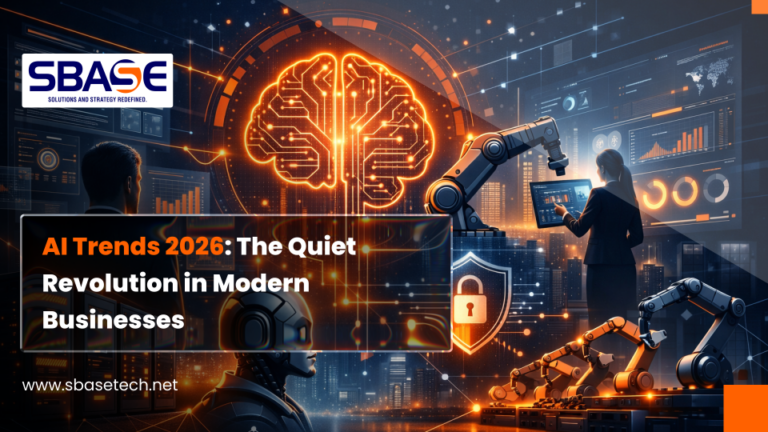AI Trends 2026: The Quiet Revolution in Modern Businesses – SBase Tech